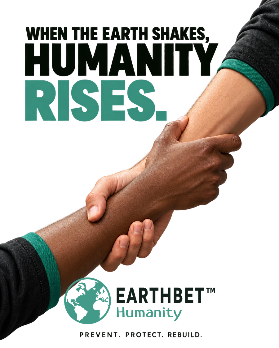 EarthBet Humanity poster: When the Earth shakes, humanity rises. Prevent, protect, rebuild.